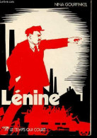 Lénine - Collection Le Temps Qui Court N°15. - Gourfinkel Nina - 1976 - Biographie