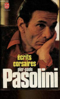 Ecrits Corsaires - Collection Le Livre De Poche N°5320. - Pasolini Pier-Paolo - 1979 - Other & Unclassified
