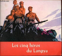 Les Cinq Héros Du Langya. - Collectif - 1977 - Other & Unclassified