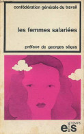 Les Femmes Salariées Travaux De La Ve Conférence Nationale (17-18 Mai 1973) - Collection Notre Temps. - C.G.T. - 1973 - Economie