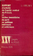 Rapport D'activité Du Comité Central Du P.C.U.S. Et Tâches Immédiates Du Parti En Politique Intérieure Et Extérieure. - - Politik