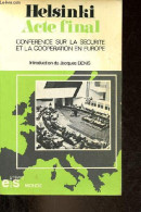 Conférence Sur La Sécurité Et La Coopération En Europe - Acte Final 1er Août 1975 - Collection Notre Temps N°10. - Helsi - History