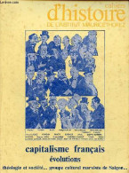 Cahiers D'histoire De L'institut Maurice Thorez N°31 1979 - Capitalisme Français évolutions Théologie Et Société ... Gro - Andere Magazine