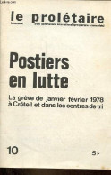 Le Prolétaire N°10 - Postiers En Lutte, La Grève De Janvier Février 1978 à Créteil Et Dans Les Centres De Tri - Suppléme - Andere Magazine