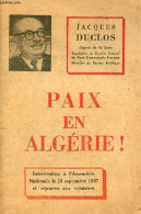 Paix En Algérie ! Intervention à L'Assemblée Nationale Le 25 Septembre 1957 Et Réponses Aux Ministres. - Duclos Jacques - Geographie