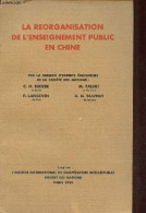 La Reorganisation De L'enseignement Public En Chine. - C.H.Becker & P.Langevin & M.Falski & P.H.Tawney - 1932 - Geographie