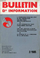 Bulletin D'information N°2 23e Année 1985 - Un Message De K.Tchernenko Aux Lecteurs Américains - S'opposer Avec Force à  - Altre Riviste