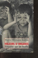 Voleurs D'organes - Enquête Sur Un Trafic - Marie-Monique Robin - 1996 - Autres & Non Classés