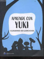Aprende Con Yuki - Cuaderno De Ejercicios - COLLECTIF - 2023 - Ontwikkeling