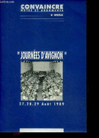 Journees D'avignon - 27/28/29 Aout 1989 - Convaincre Notes Et Arguments - N°special- Le Rocardisme Et Les Rocardiens: Un - Politique