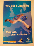 Carte Postale TGV Est Européen, Plus Vite, Plus Européen Strasbourg - Publicité