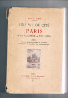 Une Vie De Cité, Paris De Sa Naissance à Nos Jours, Album 600 Illustrations, 1925 - 1901-1940