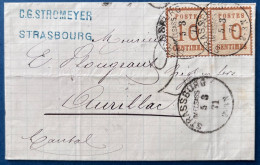 ALSACE LORRAINE Lettre N°5 Paire Oblitérés CAD Allemand STRASSBURG IM ELSSAS Du 5 3 1871 Pour AURILLAC + Taxe 2  TTB - Brieven En Documenten