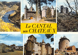 15-LE CANTAL ET SES CHATEAUX-N°T2746-A/0013 - Autres & Non Classés