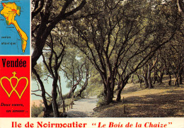 85-ILE DE NOIRMOUTIER BOIS DE LA CHAIZE-N°T2758-C/0325 - Ile De Noirmoutier