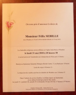 Faire Part Décès / Mr Félix Sebille Né à Waudrez En 1936 , Décédé à Binche En 2010 - Obituary Notices