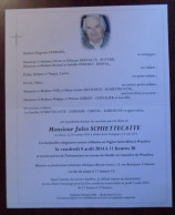 Faire Part Décès / Mr Jules Schiettecatte Né à Ressaix En 1935 , Décédé à Leval-Trahegnies En 2014 - Obituary Notices