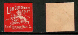 U.S.A.    LION COMPRESSED YEAST LABEL---MILWAUKEE (CONDITION PER SCAN) (GL1-3) - Other & Unclassified