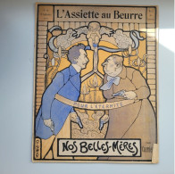 L'Assiette Au Beurre - Nos Belles-mères - N°76, 13 Septembre 1902 - 1900 - 1949