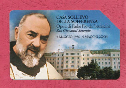 Italy, Exp. 31.12.2003- TELECOM Italia- Casa Sollievo Della Sofferenza.  Used Phone Card By 3,00 Euro. - Public Practical Advertising