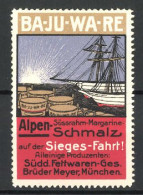 Reklamemarke BA-JU-WA-RE Alpen-Süssrahm-Margarine & Schmalz, Süddt. Fettwarengesellschaft Brüder Meyer, Segelschiffe  - Erinnophilie