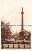 R163372 Nelson Column Showing Whitehall. London. RP - Andere & Zonder Classificatie