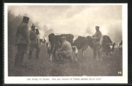 AK Der 1. Weltkrieg Im Osten - Wie Der Soldat Im Felde Seinen Durst Stillt  - Guerre 1914-18