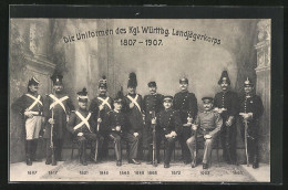 AK Uniformen Des Kgl. Württbg. Landjägerkorps 1807-1907  - Regiments