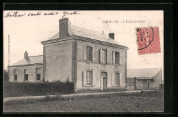 CPA Saint-Lyé, L`École Des Filles  - Autres & Non Classés