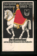 AK Aachen, Ganzsache PP88C2, Jahrtausendausstellung 1925, König Mit Zepter Auf Edlem Ross  - Expositions