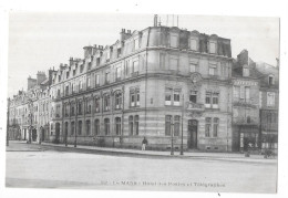 LE MANS - 72 -  Hotel Des Postes Et Télégraphes - TOUL 8 - - Le Mans