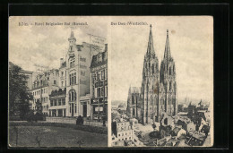 AK Köln, Hotel Belgischer Hof (Bierstall) Und Dom (Westseite)  - Köln