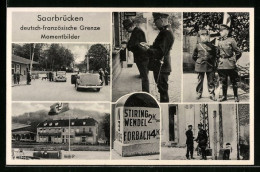 AK Saarbrücken, Deutsch-französische Grenze, Restaurant Mit , Grenzsoldaten  - Customs