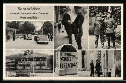 AK Saarbrücken, Deutsch-französische Grenze, Restaurant Mit , Grenzsoldaten  - Douane