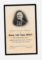 1912  - Souvenez Vous Dans Vos Prières De Monsieur L'abbé François MERLEY Curé De Noisy-le-Sec (Seine) - Décès