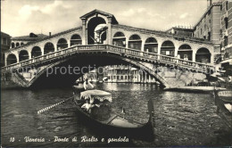 72304110 Venezia Venedig Ponte Di Rialto E Gondola Venezia - Autres & Non Classés