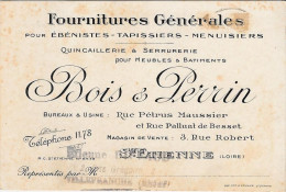Carte Visite Commerciale Fournitures Générales Pour Ébénistes-Tapissiers-Menuisiers Bois&Perrin 3, Rue Robert St Etienne - Visitenkarten