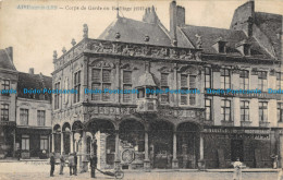 R166036 Aire Sur La Lys. Corps De Garde Ou Bailliage. A. Lequiem. M. T. Imp - Monde