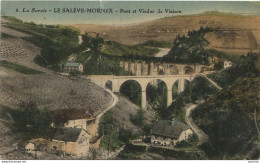 A6- 74) LE SALEVE - MORNEX (SAVOIE)  PONT ET VIADUC DE VIAISON - (2 SCANS) - Andere & Zonder Classificatie