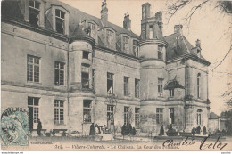 B20- 02) VILLERS COTTERETS - LE CHATEAU - LA COUR DES FEMMES - (ANIMEE) - Villers Cotterets