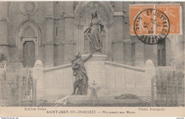 B18-60) SAINT JUST EN CHAUSSEE - MONUMENT AUX MORTS  - Saint Just En Chaussee