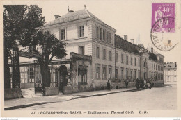 B17-52) BOURBONNE LES BAINS (HAUTE MARNE) ETABLISSEMENT THERMAL CIVIL  - (ANIMEE - AUTOMOBILE) - Bourbonne Les Bains