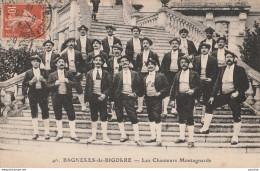 B5-65) BAGNERES DE BIGORRE - LES CHANTEURS MONTAGNARDS - (TRES ANIMEE - FOLKLORE) - Bagneres De Bigorre