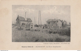 B4-80) DANCOURT (SOMME) LA GARE BOMBARDEE - GUERRE 1914 - 16 - (2 SCANS) - Autres & Non Classés