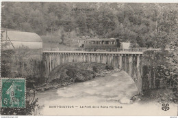 B1-  65) SAINT SAUVEUR - LE PONT DE LA REINE HORTENSE  - (TRAMWAY) - Luz Saint Sauveur