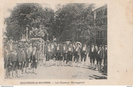 B1- 65) BAGNERES DE BIGORRE - LES CHANTEURS MONTAGNARDS  - (TRES ANIMEE - OBLITERATION DE 1904 - 2 SCANS) - Bagneres De Bigorre