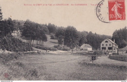 C4-54) ENVIRONS DE CIREY ET DE VAL ET CHATILLON - SAINTE CATHERINE - VUE GENERALE - 1908 - Autres & Non Classés