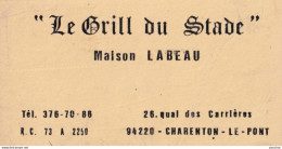94) CHARENTON LE PONT -" LE GRILL DU STADE " MAISON LABEAU - 26 ,QUAI DES CARRIERES - Visiting Cards
