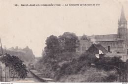 C2-60) SAINT JUST EN CHAUSSEE (OISE) LA TRANCHEE DU CHEMIN FER -  ( TRAIN - 2 SCANS ) - Saint Just En Chaussee