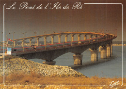 17 ILE DE RE LE PONT  - Ile De Ré